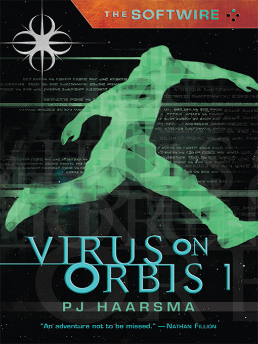 Title details for Virus on Orbis by P. J. Haarsma - Available